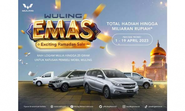 Wuling Menggelar Promo ‘Wuling Emas’ Selama Bulan Ramadan Tahun Ini